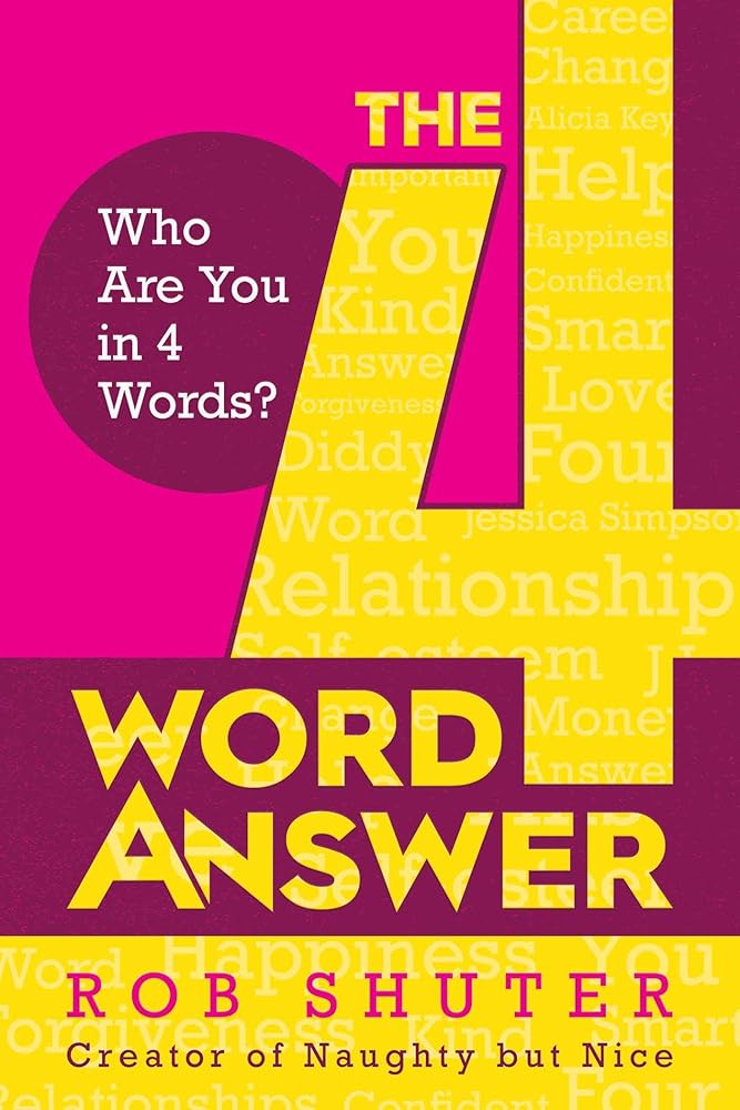 The 4 Word Answer: Who Are You in 4 Words? cover image