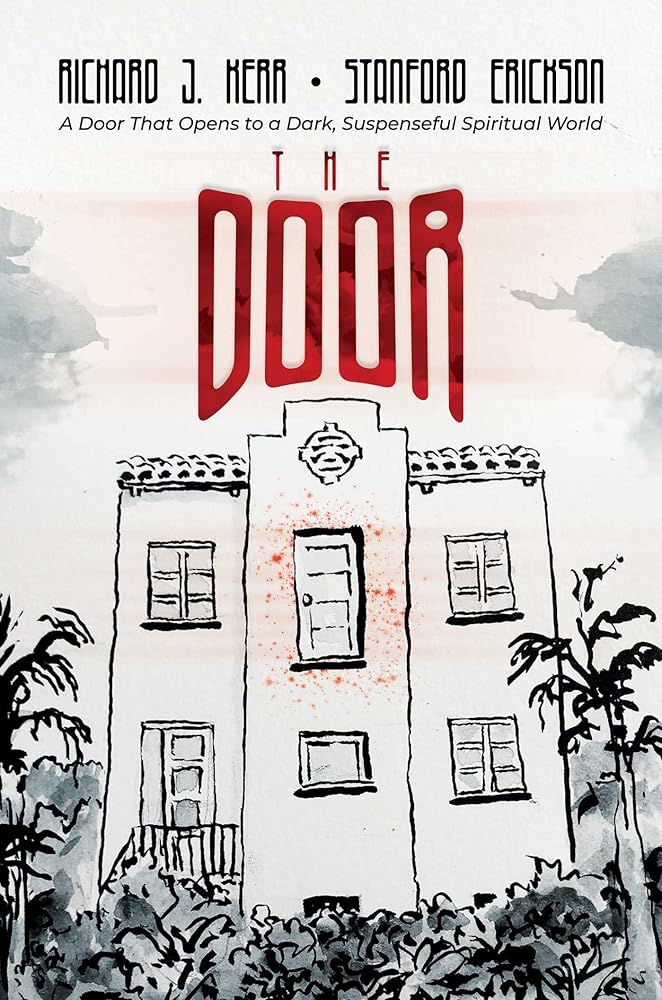 The Door: A Door That Opens to a Dark, Suspenseful Spiritual World cover image