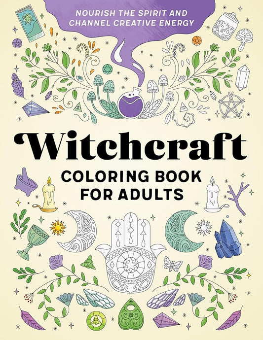 Witchcraft Coloring Book for Adults: Nourish the Spirit and Channel Creative Energy cover image