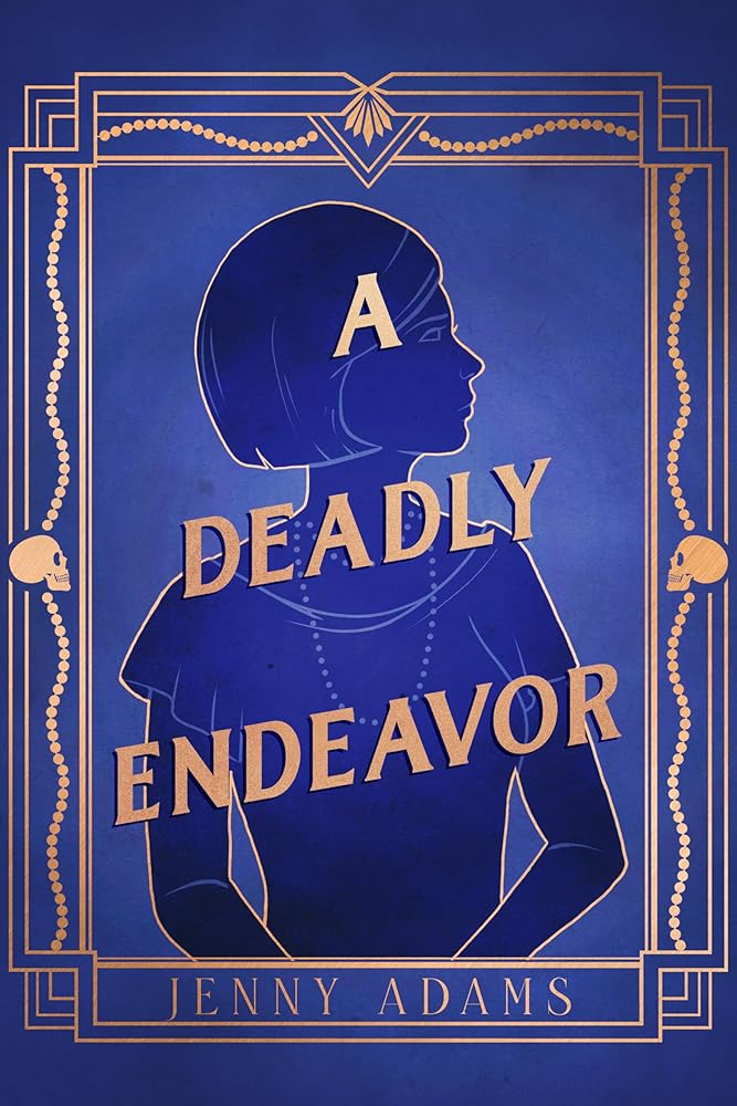 A Deadly Endeavor: A Novel (A Deadly Twenties Mystery) cover image