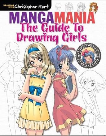 Manga Mania: The Guide to Drawing Girls-From Christopher Hart, a 32-Page Booklet Packed with Step-by-Step Tutorials on How to Draw Dynamic Manga Girls cover image