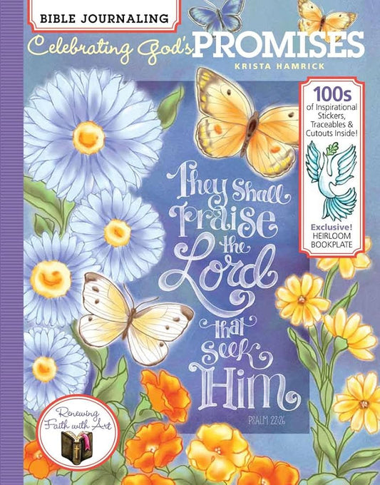 Bible Journaling- Celebrating Gods Promises, 100s of Inspirational Stickers, Traceables & Cutouts, Exclusive! Heirloom Bookplate cover image