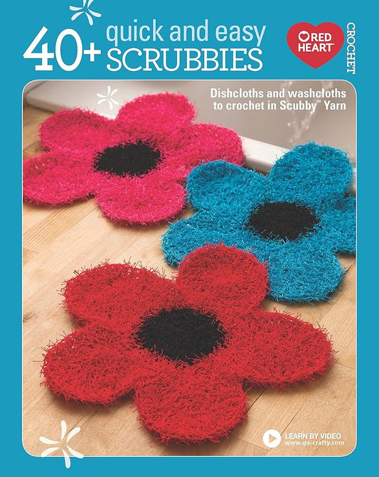 40+ Quick and Easy Scrubbies: Dishcloths and Washcloths to Crochet in Scrubby Yarn-Complete Free Video Tutorials Available Online cover image