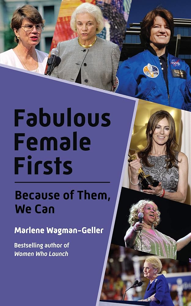 Fabulous Female Firsts: The Trailblazers Who Led the Way (Female Empowerment, Amazing Women, Inspirational Women) (Celebrating Women) cover image