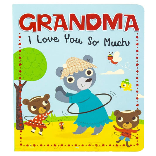 Love You Board Book Series: Grandma I Love You So Much cover image