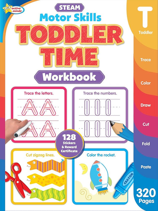 Toddler Time STEAM Motor Skills Workbook: Learn To Write and Practice Letters, Numbers, Lines and Shapes | Scissor Skills and Pen Control - 320 Pages (Preschool Ages 2 to 4) (1001 Activity Books) cover image