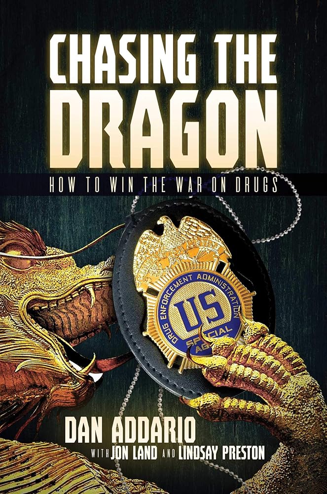 Chasing the Dragon: How to Win the War on Drugs cover image