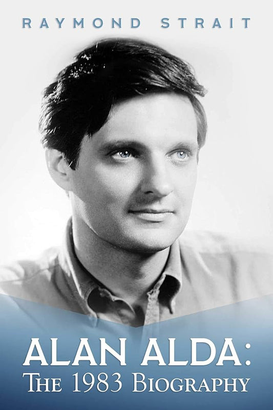 Alan Alda: The 1983 Biography cover image