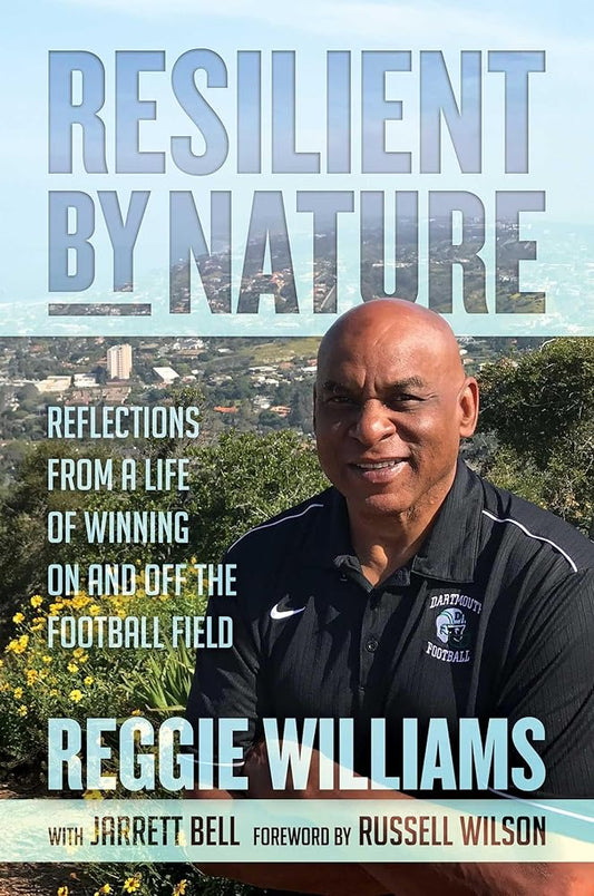 Resilient by Nature: Reflections from a Life of Winning On and Off the Football Field cover image