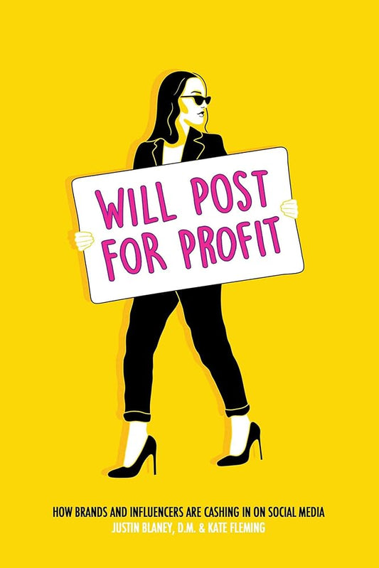 Will Post for Profit: How Brands and Influencers Are Cashing In on Social Media cover image