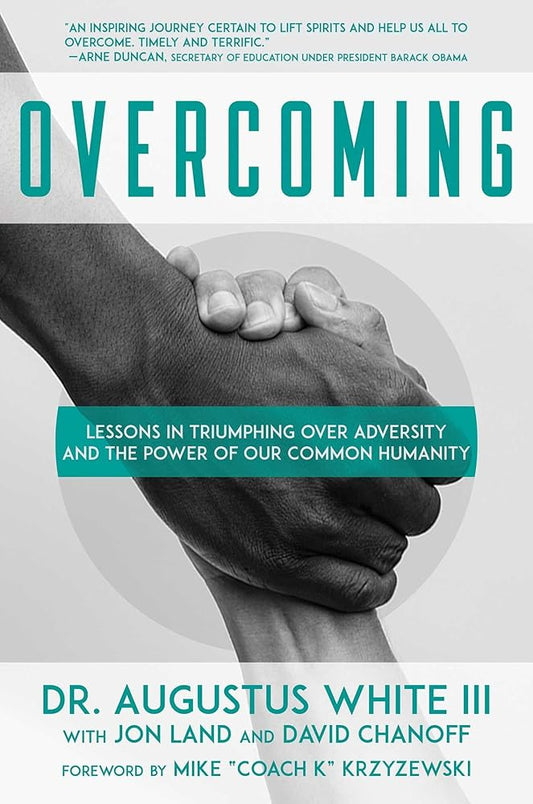Overcoming: Lessons in Triumphing over Adversity and the Power of Our Common Humanity cover image