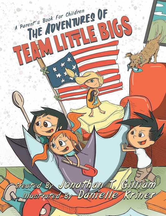 The Adventures of Team Little Bigs: A Parent's Book for Children cover image