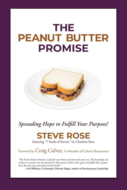 The Peanut Butter Promise: Spreading Hope to Fulfill Your Purpose! cover image