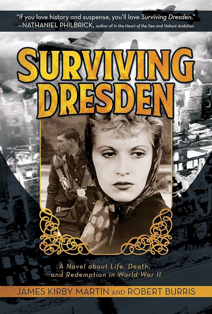 Surviving Dresden: A Novel about Life, Death, and Redemption in World War II cover image