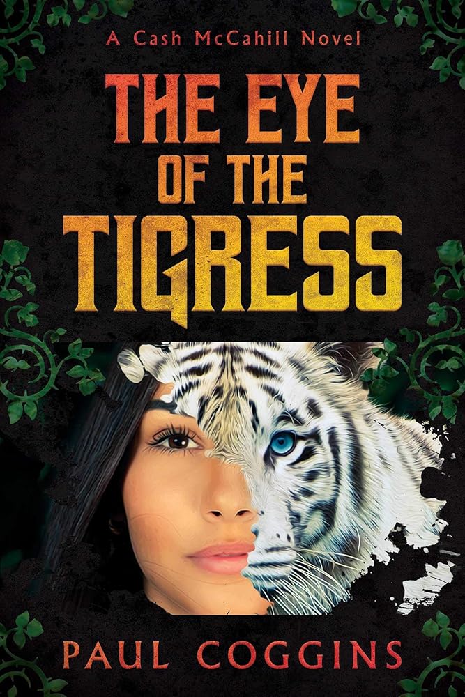 The Eye of the Tigress (A Cash Mccahill Novel) cover image