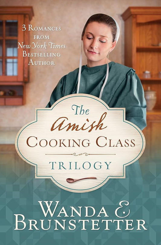 The Amish Cooking Class Trilogy: 3 Romances from a New York Times Bestselling Author cover image