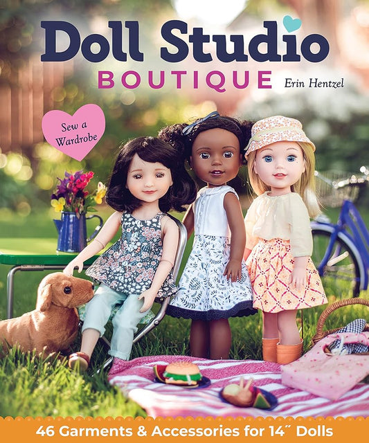 Doll Studio Boutique: Sew a Wardrobe; 46 Garments & Accessories for 14” Dolls cover image