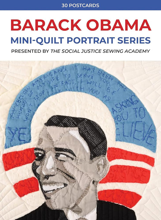 Barack Obama Mini-Quilt Portrait Series: 30 Postcards Presented by The Social Justice Sewing Academy cover image