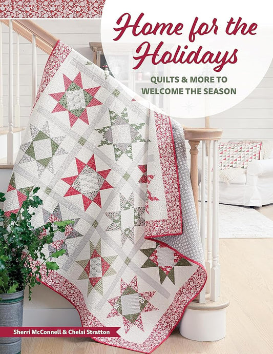 Home for the Holidays: Quilts & More to Welcome the Season cover image