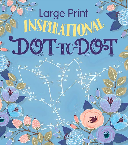 Large Print Inspirational Dot-to-Dot (Large Print Puzzle Books) cover image