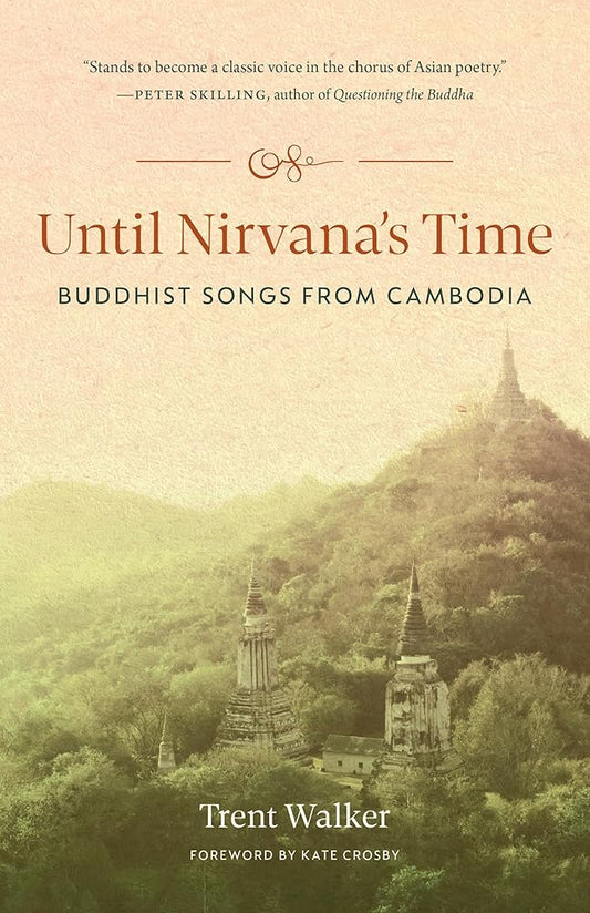 Until Nirvana's Time: Buddhist Songs from Cambodia cover image