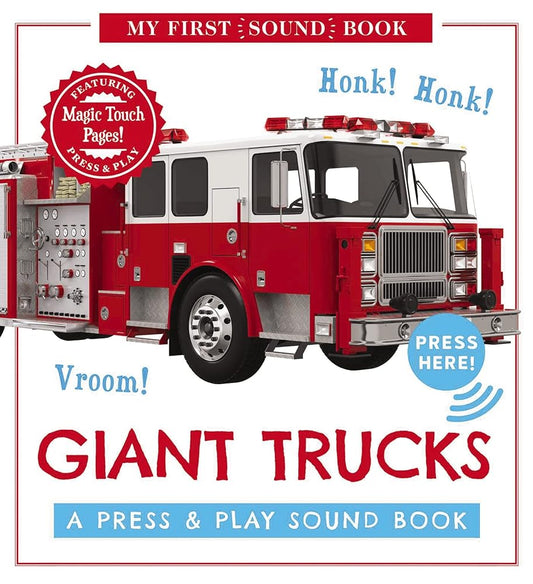 Giant Trucks: My First Book of Sounds: A Press and Play Sound Board Book cover image