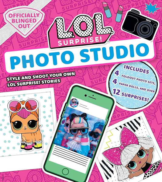 L.O.L. Surprise! Photo Studio: (L.O.L. Gifts for Girls Aged 5+, LOL Surprise, Instagram Photo Kit, 12 Exclusive Surprises, 4 Exclusive Paper Dolls) cover image