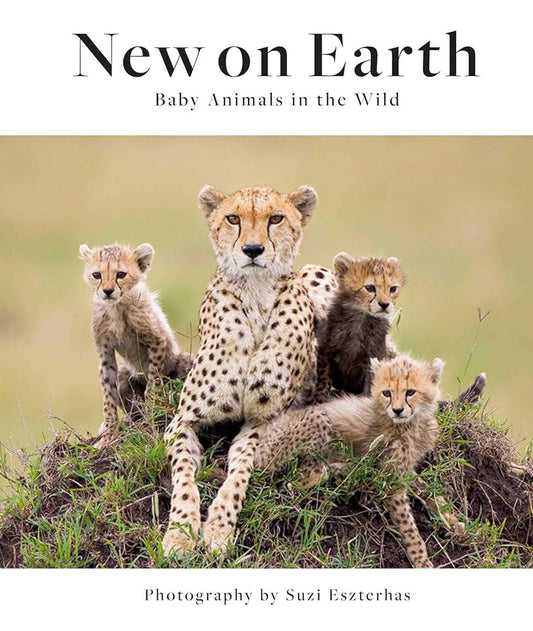 New on Earth: Baby Animals in the Wild cover image
