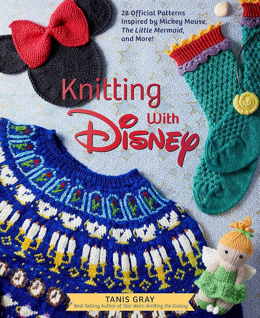 Knitting with Disney: 28 Official Patterns Inspired by Mickey Mouse, The Little Mermaid, and More! (Disney Craft Books, Knitting Books, Books for Disney Fans) cover image