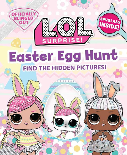 L.O.L. Surprise! Easter Egg Hunt: (L.O.L. Gifts for Girls Aged 5+, LOL Surprise, Find the Hidden Pictures, Exclusive Spyglass) cover image
