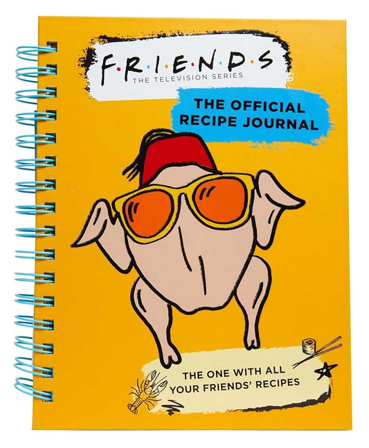 Friends: The Official Recipe Journal: The One With All Your Friends' Recipes (Friends TV Show | Friends Merchandise) cover image
