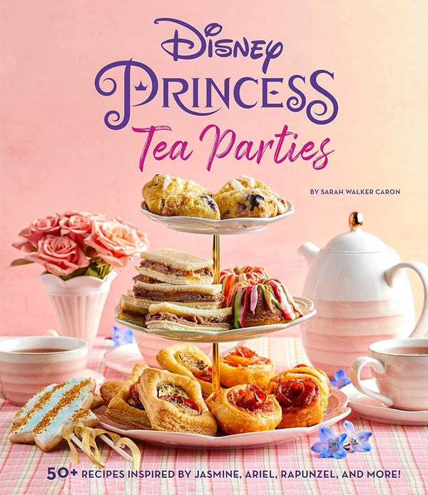 Disney Princess Tea Parties Cookbook (Kids Cookbooks, Disney Fans) cover image