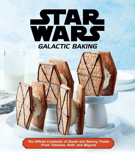 Star Wars: Galactic Baking: The Official Cookbook of Sweet and Savory Treats From Tatooine, Hoth, and Beyond cover image