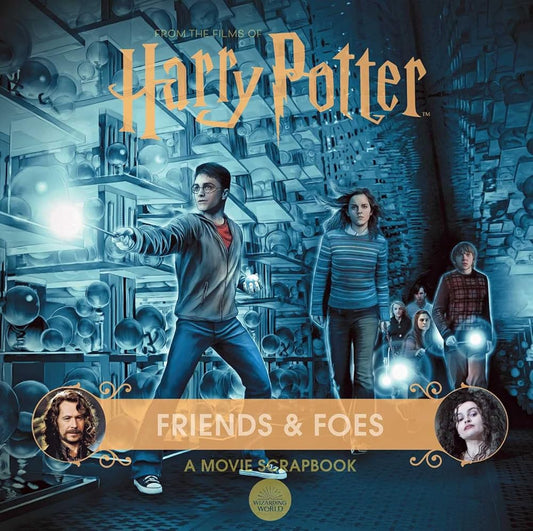 Harry Potter: Friends & Foes: A Movie Scrapbook (Movie Scrapbooks) cover image