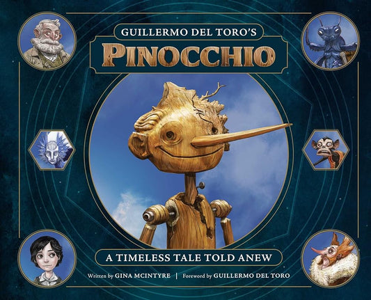 Guillermo del Toro's Pinocchio: A Timeless Tale Told Anew cover image