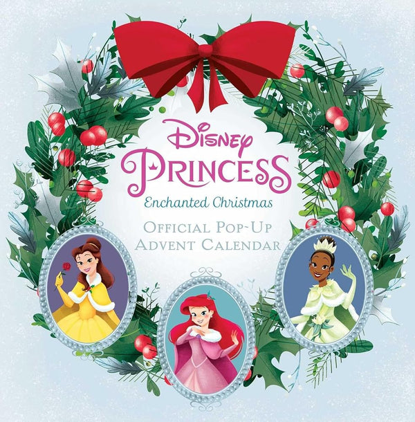 Disney Princess: Enchanted Christmas: Official Pop-Up Advent Calendar cover image