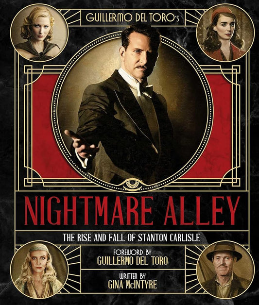 Guillermo del Toro's Nightmare Alley: The Rise and Fall of Stanton Carlisle cover image
