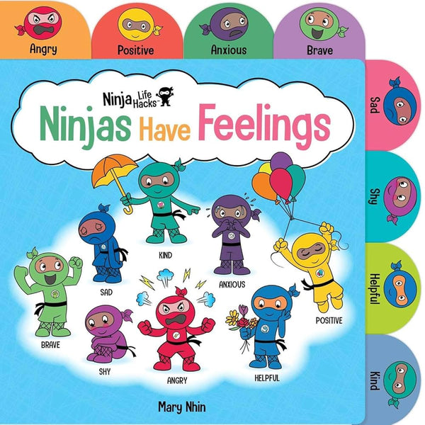 Ninja Life Hacks: Ninjas Have Feelings: (Emotions Books for Kids, Feelings Board Books, Feelings Books for Kids) cover image