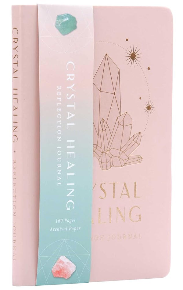Crystal Healing Reflection Journal (Healing Crystals, Self-Care Journal) cover image