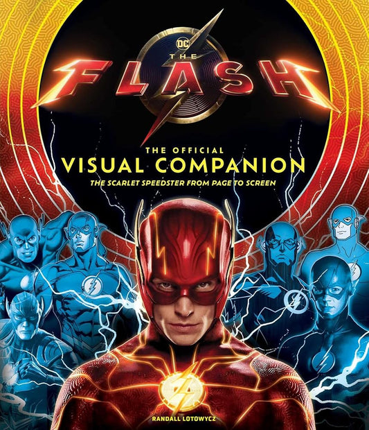 The Flash: The Official Visual Companion: The Scarlet Speedster from Page to Screen cover image