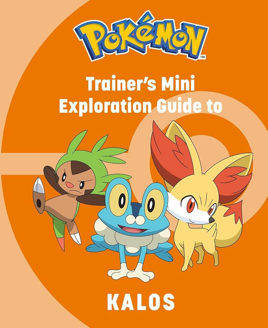 PokÃ©mon: Trainer's Mini Exploration Guide to Kalos (Mini Book) cover image