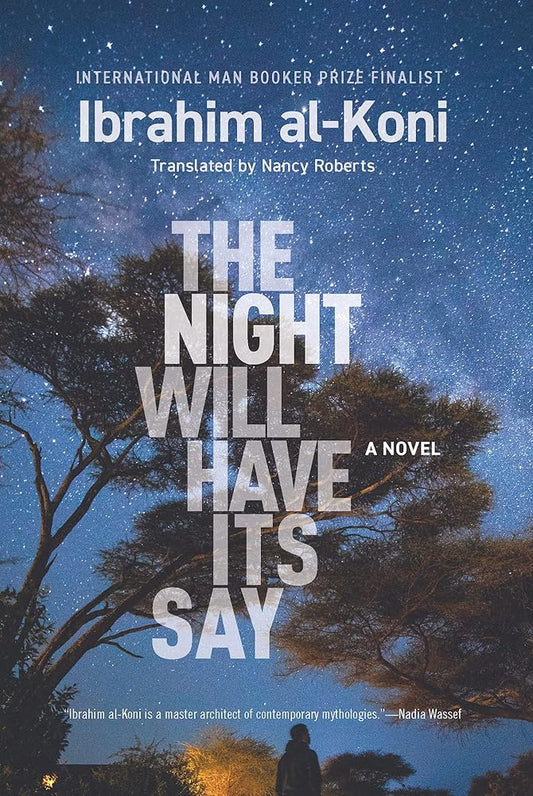 The Night Will Have Its Say: A Novel (Hoopoe Fiction) cover image
