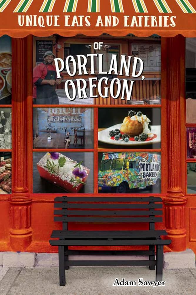 Unique Eats and Eateries of Portland, Oregon cover image