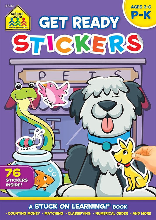School Zone - Get Ready Sticker Workbook - Ages 3 to 6, Preschool to Kindergarten, Stickers, Counting Money, Numerical Order, Matching, and More (School Zone Stuck on Learning® Book Series) cover image