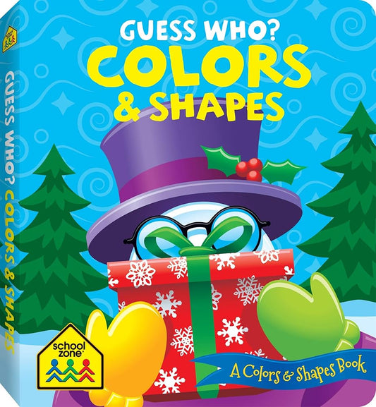 School Zone - Guess Who? Colors & Shapes Board Book - Ages 1 month+, Baby, Toddler, Preschool, Holiday, Christmas, Reading, Writing, Math, and More (Holiday Board Book) cover image