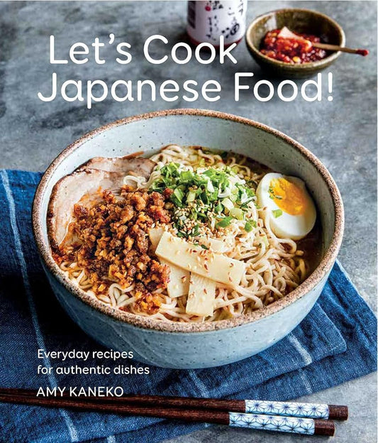 Let's Cook Japanese Food!: Everyday Recipes for Authentic Dishes cover image