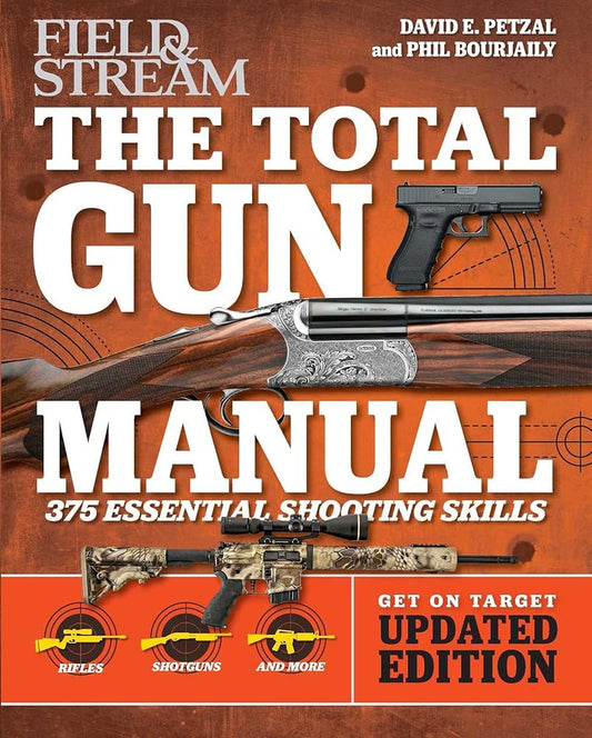 Total Gun Manual (Field & Stream): Updated and Expanded! 375 Essential Shooting Skills (2) cover image