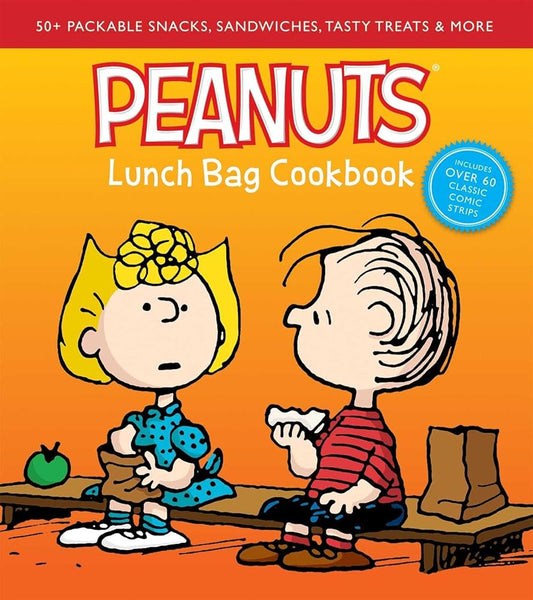 Peanuts Lunch Bag Cookbook: 50+ Packable Snacks, Sandwiches, Tasty Treats & More cover image