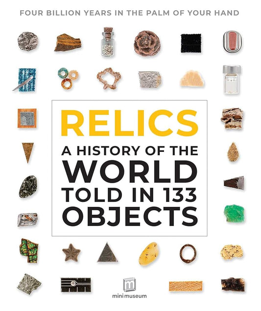 Relics: A History of the World Told in 133 Objects cover image
