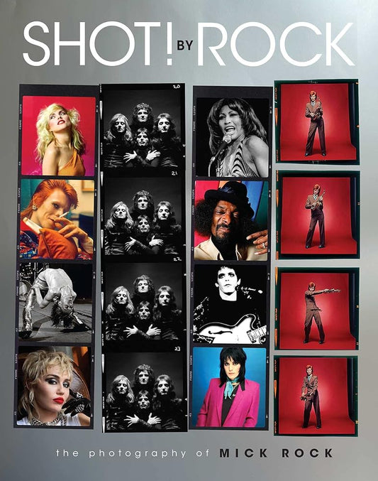SHOT! by Rock: The Photography of Mick Rock cover image